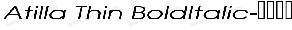 Atilla Thin BoldItalic字体转换